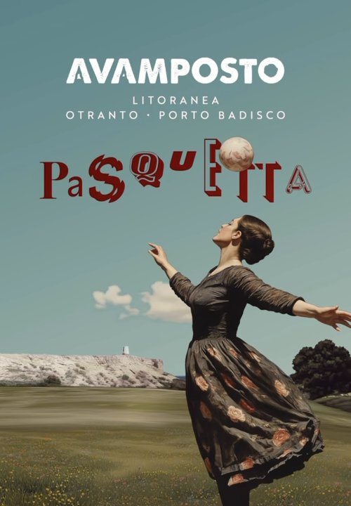 PASQUETTA 2025 - Avamposto, Otranto